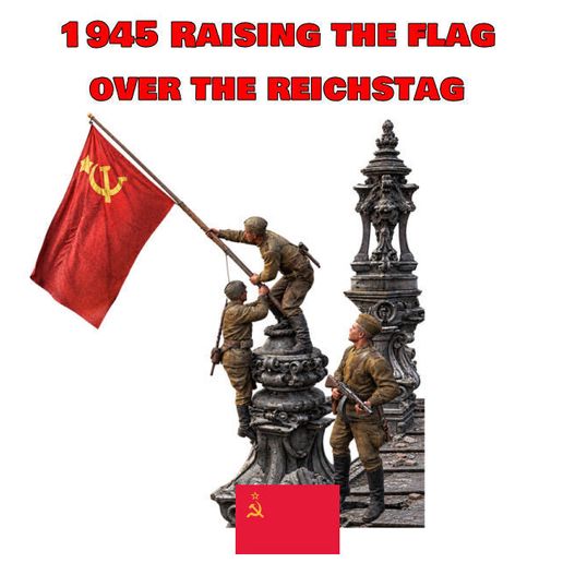 1945 Raising The Flag Over The Reichstag