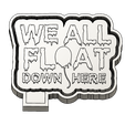 We-All-Float-Down-Here.png We All Float Down Here Freshie STL