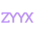 ZYYX_Flower_Sign_Multi_ZYYX.stl ZYYX Flower Sign - Multi Material Print