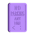 No Parking Anytime Sign.stl Sinais de trânsito