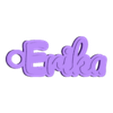 NameTag - Erika.stl Fancy Schlüsselanhänger Namensschild - Erika