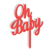 Oh Baby v0.png Oh Baby! Cake Topper
