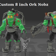 8-in-Ork-Nobz-1.png Custom 8 inch Ork Nobz Duo