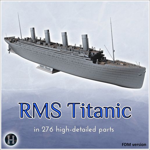 🌊 RMS Titanic British ocean liner (276 high-detailed parts) (FDM