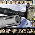 UnW-over-the-barrel-flash-hider-M249-Stripe.jpg UNW M249 saw Stripe slide over the barrel “flash hider” for paintball