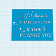 change-challenge.png If It Doesn't Challenge You It Doesn't Change You,  Inspirational keychains, motivational fridge magnet, quote sayings wall home decor