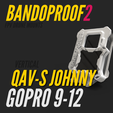 Bandproof2_1_GoPro9-12_FixM-56.png BANDOPROOF 2 // FIX MOUNT// VERTICAL QAV-S JohnnyFPV // GOPRO9-12