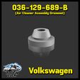 Part-Number-036-129-689-B-Air-Cleaner-Assembly-Grommet-VW-99-25.jpg 036-129-689-B Volkswagen/Audi Герметик сборки воздухоочистителя