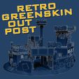 Thumnail.jpg Retro Greenskin Outpost