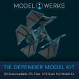 MODEL G@) WERKS Yi a cd ara TIE DEFENDER MODEL KIT 3D Downloadable STL Files. 1/72 Scale Full Model Kit. Tie Defender 1/72 Scale Tie Fighter