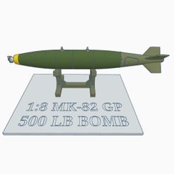 Mk82-1.jpg Mk 82 500 lb Bomb 1/8 scale