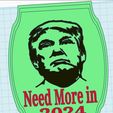 TrumpNeedMore24.jpg Trump for President 24 , we need more in 24 MAGA