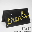 3x5-folded-thanks.png "thanks" Folded Card 3"x5" | Thank You Card | Greeting Card | Tent Sign / Decor