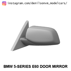 e60.png Fichier STL BMW Série 5 E60 miroir de porte・Objet imprimable en 3D à télécharger