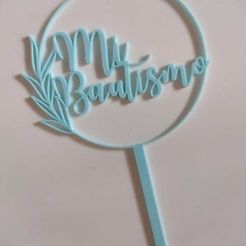 IMG-20221221-WA0002.jpg STL-Datei Mein Taufkuchen Topper・3D-Druck-Idee zum Herunterladen