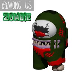 ZOMBIE1.jpg STL file AMONG US - ZOMBIE・3D printing model to download
