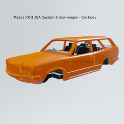 New-Project-2021-07-24T225749.241.png Fichier STL Mazda RX-3 10A Custom 3 door wagon - Carrosserie de voiture・Objet pour imprimante 3D à télécharger