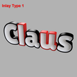 claus_font_lilitaone_view_inlay_type_1a.png Name lamp "Claus" (Font: LilitaOne)