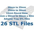 AllSTLs.jpg 26 STLs for Movement Tray Adapters. 20mm, 25mm, 32mm Round, 25mm x 50mm