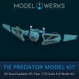 MODEL @)WERKS TIE PREDATOR MODEL KIT 3D Downloadable STL Files. 1/72 Scale Full Model Kit. Tie Predator 1/72 Scale Tie Fighter