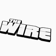 Screenshot-2025-11-13-110709.png THE WIRE Logo Display by MANIACMANCAVE3D