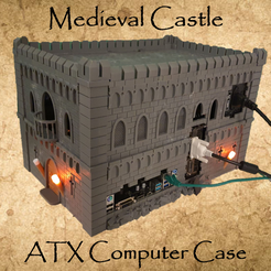 computer-case-poster.png Télécharger fichier STL gratuit Boîtier d'ordinateur ATX Medieval Castle • Plan imprimable en 3D, ThatRobotGuy