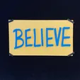 Believe-Pic-1.webp Ted Lasso Inspired "Believe" Sign - 3D Printed Model