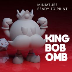 Thumb_1080_KingBob.jpg King Bob-omb - Super Mario - 3D Ready to Print