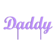 Daddy.stl Ultimatives Familiennamen-Topper-Paket: Vielseitige 3D-Druckdateien für Geschenke und Dekoration!