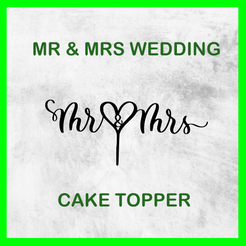 MR_MRS_CAKE_TOPPER.png Archivo STL PASTEL DE BODA SEÑOR Y SEÑORA・Modelo para descargar e imprimir en 3D