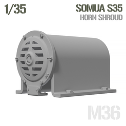 Shroud.png Fichier STL Somua S35 Horn Shroud 1/35・Design pour imprimante 3D à télécharger