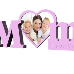 PRINT-COPY.jpg Télécharger fichier STL Cadre photo MOM Heart I Love You • Modèle à imprimer en 3D, Khanna3D