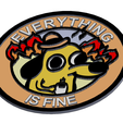 everything_is_finepngcote.png Everything is fine - Plaque
