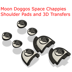 Moon Doggos Space Chappies Shoulder Pads and 3D Transfers & a SS ¢e Free STL file Moon Doggos Shoulder Pads and 3D Transfers - Lunar Wolves・Model to download and 3D print