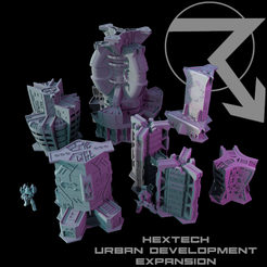 HEXTECH-Urban-Development-Expansion.png 3D file HEXTECH - Trinity City - Urban Development Expansion (Battletech Compatible)・3D print model to download
