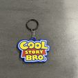 Image-2026-08-04T041539.709.jpg 3D printed "Cool Story Bro." keychain!