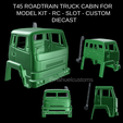 Proyecto-nuevo-2023-01-30T155308.087.png STL-Datei T45 ROADTRAIN LKW-KABINE FÜR MODELLBAUSATZ - RC - SLOT - CUSTOM DIECAST・3D-druckbare Vorlage zum herunterladen