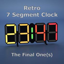 _title.jpg Retro 7 Segment Clock - The Final One(s)
