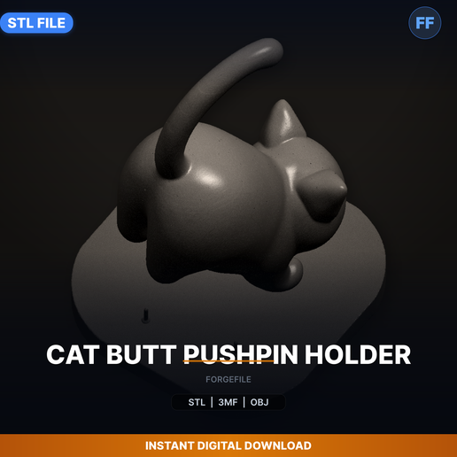 Cat Butt Pushpin Holder - 3D Printable STL File