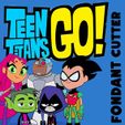 TTT.jpg Teen Titans GO! Cookie & Fondant Cutter