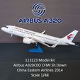 ae 113223 Model kit Airbus A320CEO CFMI Sh Down China Eastern Airlines 2014 Scale 1/48 113223 AIRBUS A320CEO CFMI SH DOWN