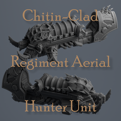 1231ea1.png Chitin-Clad Regiment Aerial Hunter Unit
