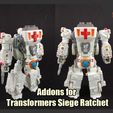 SiegeRatchetAddons_FS.jpg Addons Set for Transformers Siege Ratchet