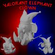 VALORANT-ELEFANTE.jpg ELEPHANT CLOWN
