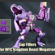 BWMeg_Fillers_FS.jpg Gap Fillers for Transformers WFC Kingdom Megatron