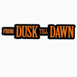 Screenshot-2024-03-10-211122.png 2x FROM DUSK TILL DAWN V1 Logo Display by MANIACMANCAVE3D