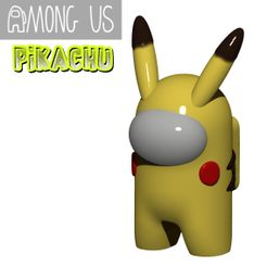 PIKACHU1.jpg STL file AMONG US - PIKACHU・3D print design to download, Ozvald3D