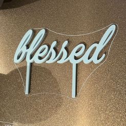 WhatsApp-Image-2022-05-28-at-10.42.32-AM.jpeg STL file Blessed Cake Topper・3D print design to download, blink87
