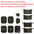 BL-LR-SP-doors-1.png STL file Paint It Black Legionnaires Ground Plunderer and Sparta Tank Doors Hatches and Armour・3D printing design to download