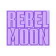 BlackBronze - Rebel Moon v1.stl 3D MULTICOLOR LOGO/SIGN - Rebel Moon (Two Variations)